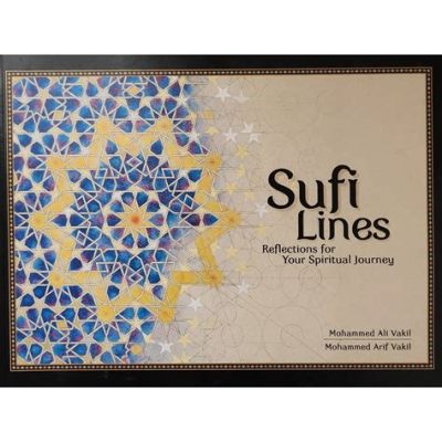  Reflections on Sufism: A Mystical Journey Through Iranian Thought - Unveiling the Secrets of Divine Love and Unity